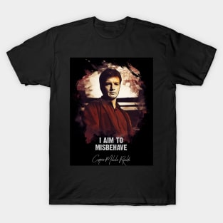 I Aim To Misbehave - Captain Malcolm Reynolds T-Shirt